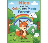 Nico and the Colors of the Magic Forest: Coloring, Reading and Activity Book