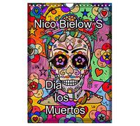 Nico Bielows Dia los Muertos (Wandkalender 2026 DIN A4 hoch), CALVENDO Monatskalender: Der Tag der Toten genannt, Dia los Muertos ist der wichtigste Feiertag in Mexico.