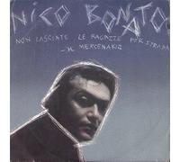 Nico Bonato - Non Lasciate Le Ragazze Per Strada / Il Mercenario [Vinilo 7 pulgadas - 45 rpm]