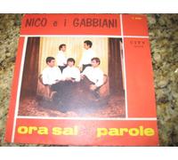 Nico e i Gabbiani - Ora Sai / Parole