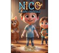 Nico, el Niño Invisible: Magic Kids Short Tales Collection (Magic Kids Short Tales Collection - Edición en Español)