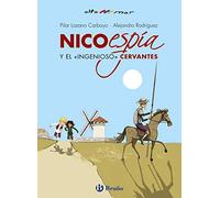 Nico, espía, y el «ingenioso» Cervantes (Castellano - A PARTIR DE 10 AÑOS - ALTAMAR)