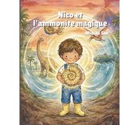 Nico et l’ammonite magique (Les petites aventures de Nico)