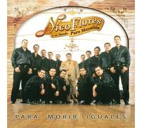 Nico Flores - Para Morir Iguales