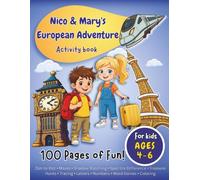 Nico & Mary’s European Adventure Activity Book: 100 Pages of Fun for Kids Ages 4-6 | Mazes, Dot-to-Dots, Coloring, Spot the Difference, Tracing & More!