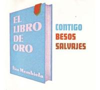 Nico Membiela - El Libro De Oro: Contigo- Besos Salvajes