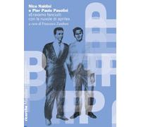 Nico Naldini e Pier Paolo Pasolini. «Eravamo fanciulli con le nuvole di aprile» (Ricerche)