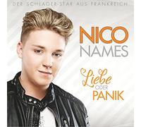 Nico Names – Der Schlagerstar aus Frankreich – Liebe oder Panik