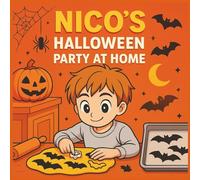 Nico’s Halloween Party at Home Coloring Storybook: Fun Costumes, Spooky Games & Trick-or-Treat Adventures for Kids Ages 4-8