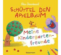 Nico Sternbaum Schüttel den Apfelbaum - Meine Kindergartenfreunde. E (Tapa dura)
