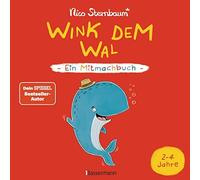 Nico Sternbaum Wink dem Wal - Ein Mitmachbuch zum Schütteln, Schauke (Tapa dura)