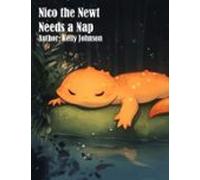 Nico The Newt Needs A Nap (ebook)