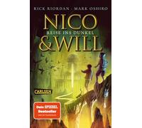 Nico und Will - Reise ins Dunkel: Fantasy-Abenteuer ab 14 Jahren über ein queeres Paar, griechische Mythen und eine unheilvolle Prophezeiung