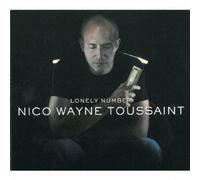 NICO WAYNE TOUSSAINT - LONELY NUMBER