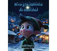 Nico y la estrella de navidad: Una aventura mágica de navidad
