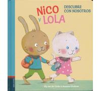 Nico y Lola. Descubre con nosotros: 1 (Colección Nico y Lola)