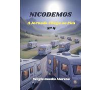 Nicodemos: A Jornada Chega ao Fim - Livro 4