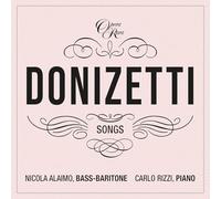 Nicola Alaimo & Carlo Rizzi - Donizetti Songs Vol. 8