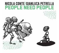Nicola Conte & Gianluca Petrella - People Need People [Vinilo]