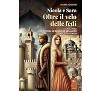 Nicola e Sara oltre il velo delle fedi. Un amore che supera le barriere religiose nel XIV secolo