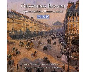 Nicola Guidetti, Alessandro Simoncini, Demetrio Comuzzi,Luca Simoncini - Gioachino Rossini: Quartetti Per Flauto E Archi