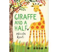 Nicola Kent Giraffe and a Half (Tapa blanda) (Importación USA)