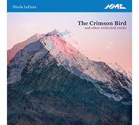 Nicola LeFanu : The Crimson Bird et autres uvres orchestrales. Nicholls, Pearce, Maloney, Volkov, Del Mar.
