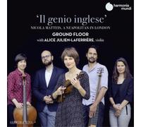 Matteis/Alice Julien-Laferriere Ground Floor Ensemble - Il Genio Inglese, A Neapolitan In London