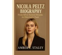 NICOLA PELTZ BIOGRAPHY: From Silver Screen Dreams to Director’s Chair