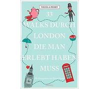 Nicola Perry Monika Elis 33 Walks durch London, die man erlebt ha (Tapa blanda)