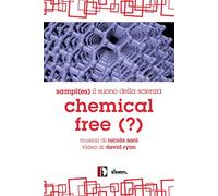 Nicola Sani : Chemical free (?), musique électronique contemporaine. [Italia] [DVD]