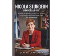 NICOLA STURGEON BIOGRAPHY: Exploring the challenges, victories, and legacy of a leader who reshaped Scotland’s role within the United Kingdom
