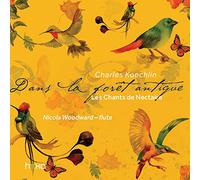 Nicola Woodward - Charles Koechlin: Les Chants de Nectaire, Op. 199 - Second Series