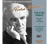 Nicolai Medtner - volume 3 - the 1947 hmv recordings