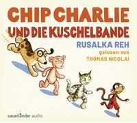 Nicolai,Thomas - Chip Charlie und die Kuschelbande
