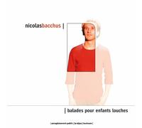 NIcolas Bacchus - Balades pour Enfants Louches