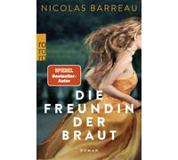 Nicolas Barreau Die Freundin der Braut: Roman Romantische Komödi (Tapa blanda)
