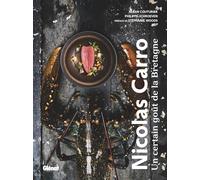 Nicolas Carro: Un certain goût de la Bretagne