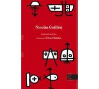 Nicolas Guillen. Seleccion Poetica