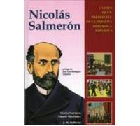 Nicolas Salmeron:la Vida De Un Presidente De La Primera Republica