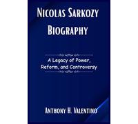 Nicolas Sarkozy Biography