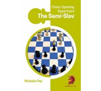 Nicolás Yap The Semi-Slav (Tapa blanda)