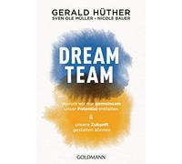 Nicole Bauer Sv Dream-Team: Warum wir nur gemeinsam unser Potentia (Tapa blanda)