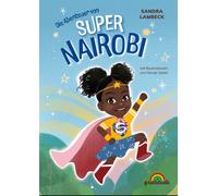 Nicole Gebel Sandra Super-Nairobi: Willkommen in der Welt von Super- (Tapa dura)