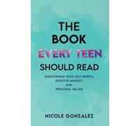 Nicole Gonzalez The Book Every Teen Should Read (Tapa blanda) (Importación USA)