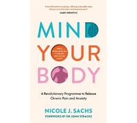 Nicole J Sachs Mind Your Body (Tapa blanda)