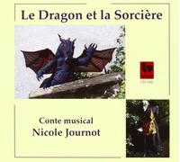 Nicole Journot - Le Dragon et la Sorcière