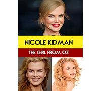 Nicole Kidman: The Girl From Oz [USA] [DVD]
