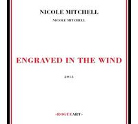 Nicole Mitchell - Engraved In The Wind