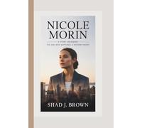 NICOLE MORIN BIOGRAPHY: A Story Unfinished - The Girl Who Captured a Nation’s Heart